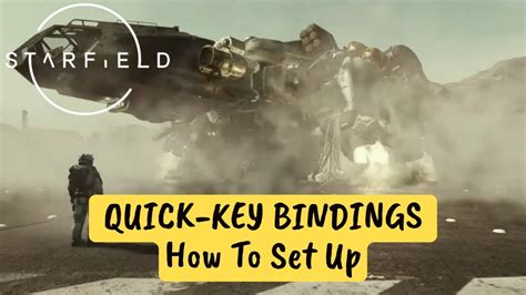 Starfield Quick Keys How To Set Up Pc Version Youtube