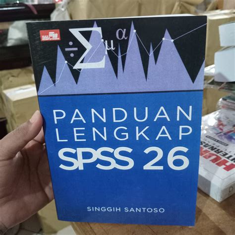 Jual Buku Panduan Lengkap Spss 26 By Singgih Santoso Shopee Indonesia