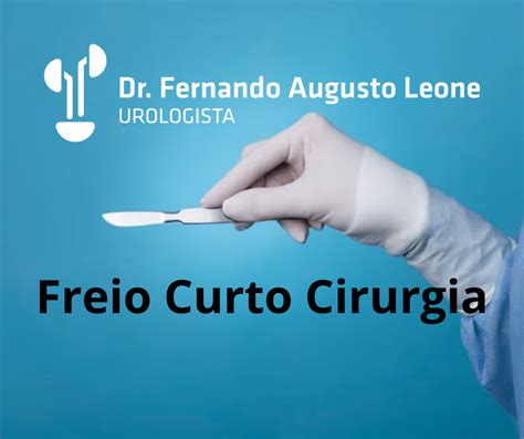 Freio Curto Cirurgia Dr Fernando Leone Urologista BH