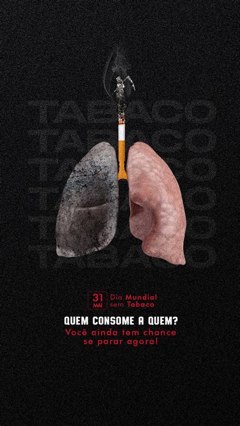 Story Quem Consome A Quem Dia Mundial Sem Tabaco Social Media Psd