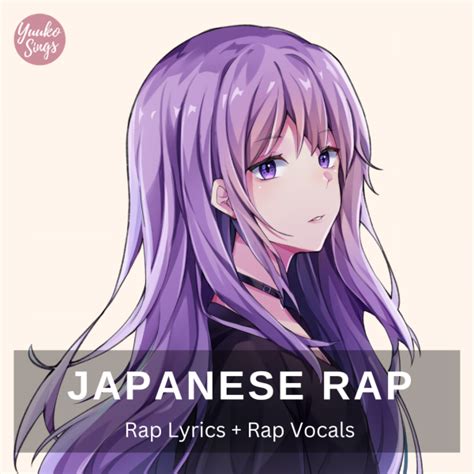 Japanese Rap (Rap Lyrics + Rap vocals) - Yuuko Sings