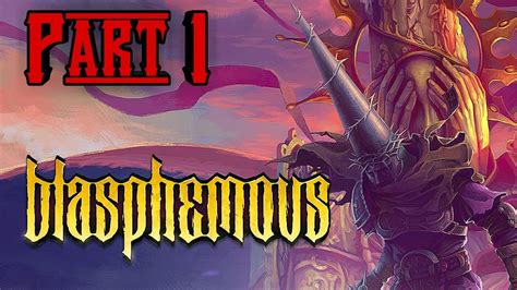 Blasphemous Part Walkthrough En Espa Ol No Commentary Youtube