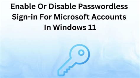 Enable Or Disable Passwordless Sign In For Microsoft Accounts In