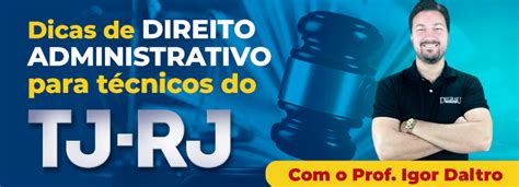 Concurso Tj Rj Dicas De Direito Administrativo Para T Cnicos