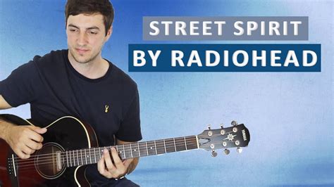 Street Spirit Fade Out By Radiohead Fingerstyle Guitar Lesson Youtube