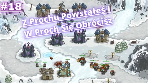 Zagrajmy W Kingdom Rush Pl Odc Z Prochu Powsta E I W Proch Si