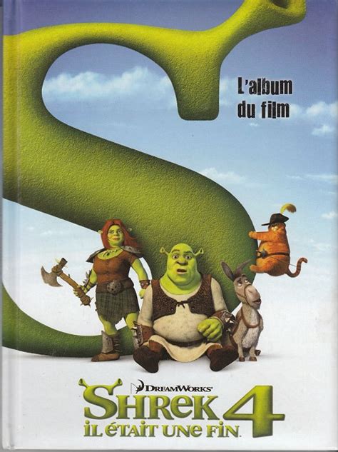 Shrek Dreamworks 4 Shrek 4 il était une fin L album du film