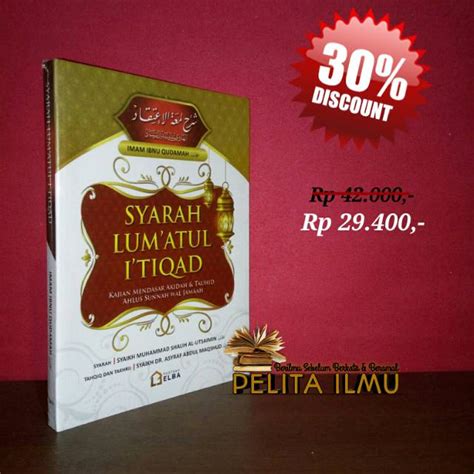 Jual Buku Syarah Lum Atul I Tiqad Kajian Mendasar Akidah Dan Tauhid