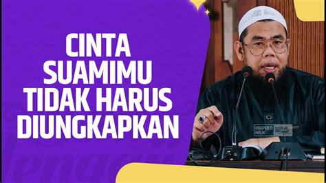 Video Pendek Cinta Suamimu Tidak Harus Diungkapkan Ustadz Dr Zainal