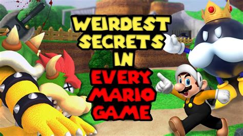 The Weirdest Secrets In Every Mario Game Youtube