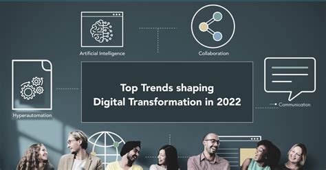 Top Trends Shaping Digital Transformation In 2022 Infobeans