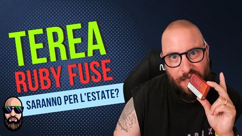 Terea Ruby Fuse Youtube