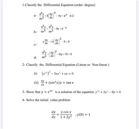 Solved 1 Classify The Differential Equation Order Degree