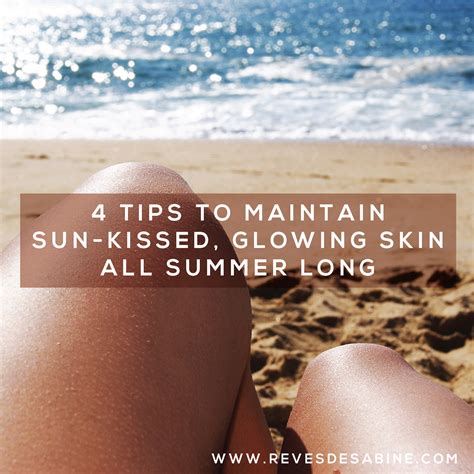 How To Maintain Sun Kissed Glowing Skin All Summer Long… And Beyond