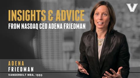 Insights And Advice From Nasdaq Ceo Adena Friedman Youtube