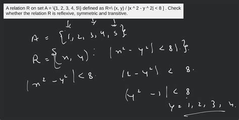 A Relation R On Set A Defined As R X Y X