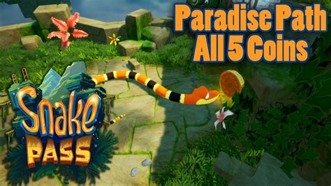 Snake Pass Paradise Path All 5 Coins Youtube