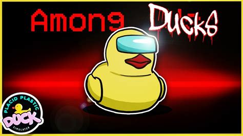 Sus Duck Placid Plastic Duck Simulator Gameplay YouTube