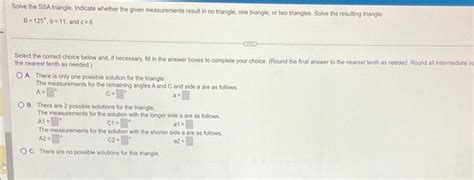 Solved Solve the SSA triangle. Indicate whether the given | Chegg.com