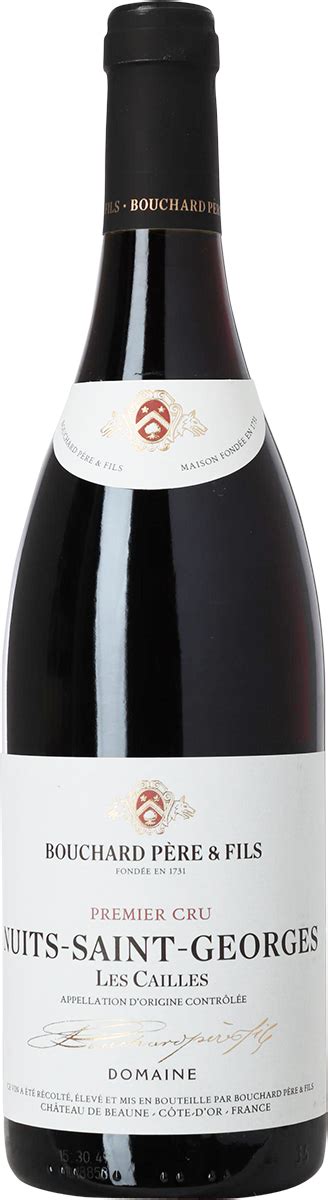 Nuits Saint Georges Les Cailles Cru Domaine Bouchard P Re Et Fils