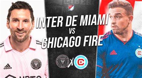 Inter Miami Vs Chicago Fire EN VIVO GRATIS Por MLS Minuto A Minuto