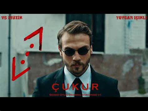 Çukur Sessiz Oyun Normal Versiyon v1 YouTube