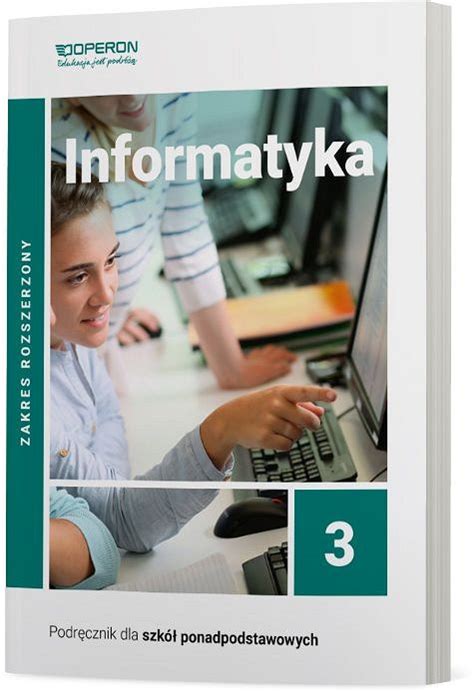 Informatyka 3 Podręcznik Klasa 3 Zakres rozszerzony Reforma 2019