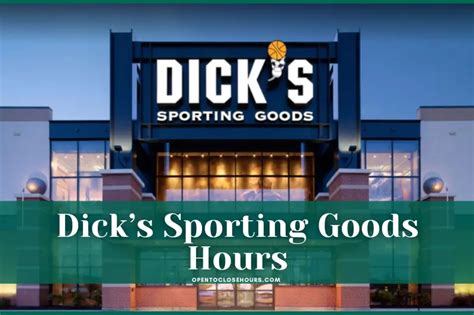 Dick’s Sporting Goods Hours 2023 & Holidays Hours