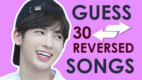 K Pop Game Guess 30 Reversed Kpop Songs By 5 Seconds Youtube