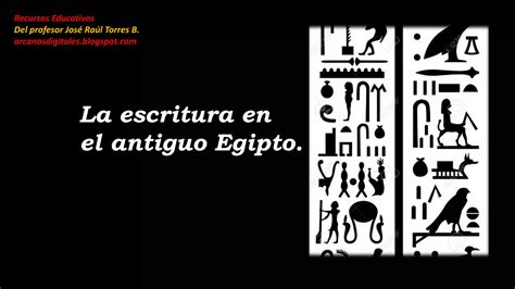 La Escritura En El Antiguo Egipto PPT