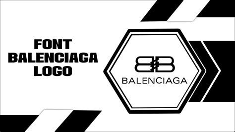 Font Balenciaga Logo: Explained In 7 Steps