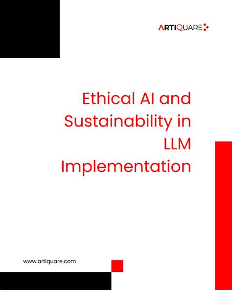 Ethical Ai And Sustainability In Llm Implementation Pdf