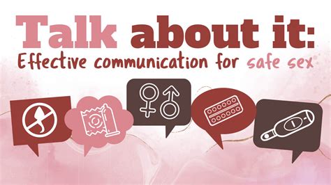 Talk About It Effective Communication For Safe Sex