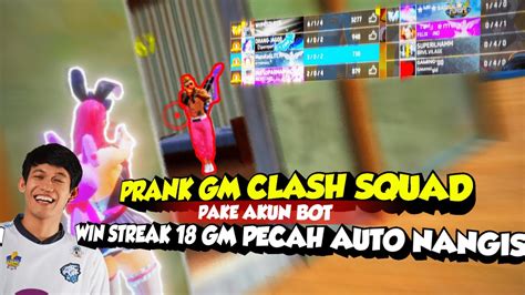 Prank Gm Clash Squad Pake Akun Auto Pecah Winstreak Musuh Kami