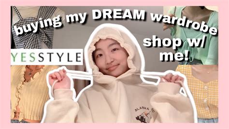 Ep Buying My Dream Wardrobe Online Shop W Me On Yesstyle