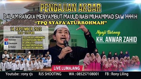 Live Pengajian Bersama Kh Anwar Zahid Tpq Syafaaturrohmah Nguter