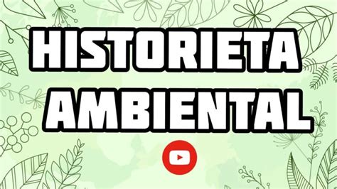 Ejemplos De Historietas Para Cuidar El Medio Ambiente