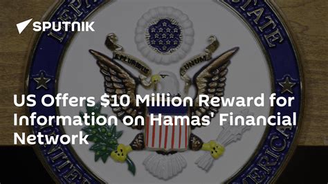 Us Offers 10 Million Reward For Information On Hamas Financial Network