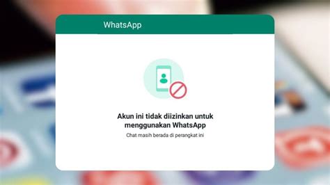 Mengatasi Akun Ini Tidak Diizinkan Untuk Menggunakan Whatsapp Coution Id