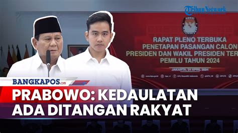 Full Pidato Prabowo Usai Jadi Presiden Terpilih Pilpres