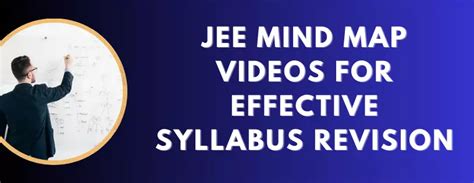 JEE Mind Map Videos For Effective Syllabus Revision