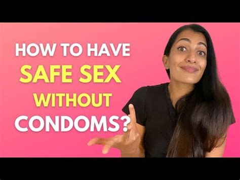 How To Have Safe SEX WITHOUT CONDOMS Leeza Mangaldas YouTube