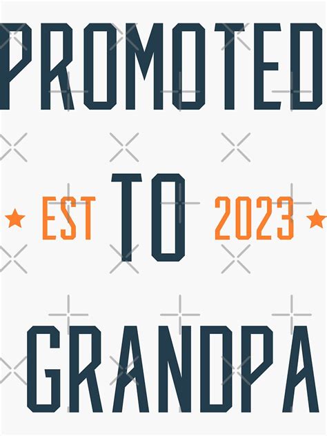 Promoted To Grandpa 2023 Sticker For Sale By NYMStore Redbubble