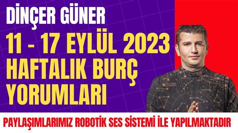 Dinçer Güner I 11 17 Eylül I Haftalık Burç Yorumları I Burçlar ve