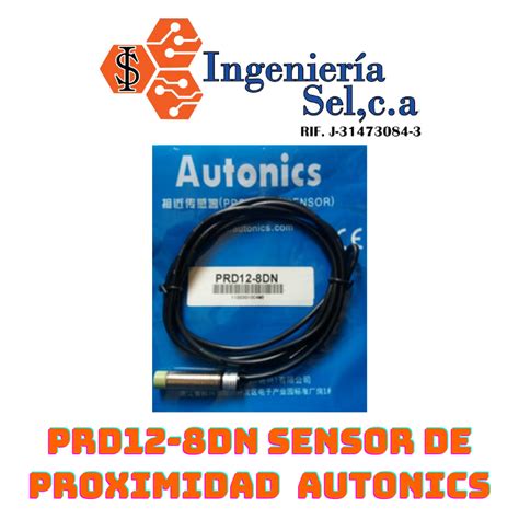 PRD12 8DN SENSOR DE PROXIMIDAD AUTONICS Ingenieria Selca