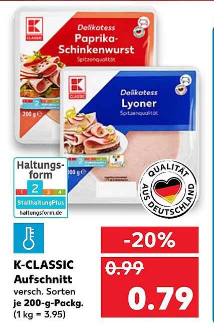 K Classic Aufschnitt Angebot Bei Kaufland Prospekte De