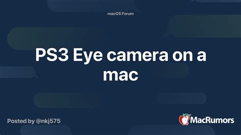 PS3 Eye camera on a mac | MacRumors Forums