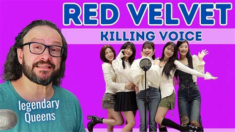 Legends Red Velvet 레드벨벳 Killing Voice 킬링보이스를 Reaction Youtube