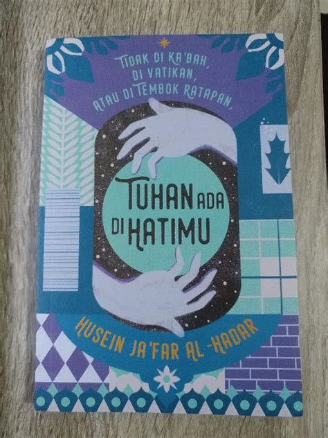 Tuhan Ada Di Hatimu Habib Husein Jafar Al Hadar Buku Alat Tulis