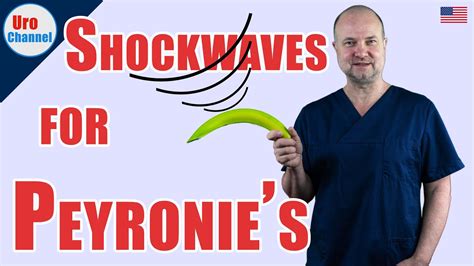 Shockwave Therapy ESWT For Peyronie S Disease UroChannel YouTube